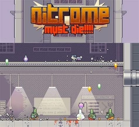 Nitrome Must Die .